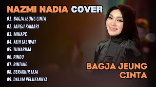 Download lagu NAZMI NADIA - BAGJA JEUNG CINTA - JANGJI KAMARI - MIHAPE || LAGU SUNDA TERPOPULER 2025 mp3