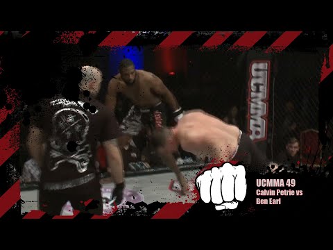 Calvin Petrie vs Ben Earl | MMA | UCMMA 49