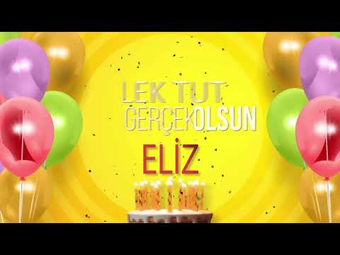 ELİZ - İyi ki Varsın İyi ki Doğdun Eliz
