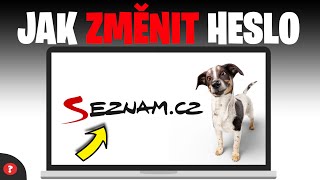 Jak změnit heslo na email Seznam.cz | Návod | Seznam