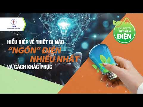 Hiểu biết về thiết bị nào ngốn điện nhiều nhất trong nhà và cách khắc phục