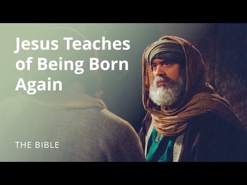 John 3 | Jesus Teaches of Being Born Again | The Bible