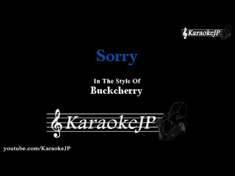 Sorry (Karaoke) - Buckcherry