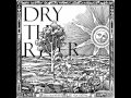 Dry The River - History Book 