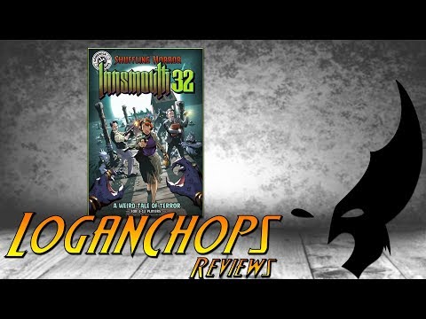 Logan Chops Reviews - Innsmouth 32 (Kickstarter Preview)