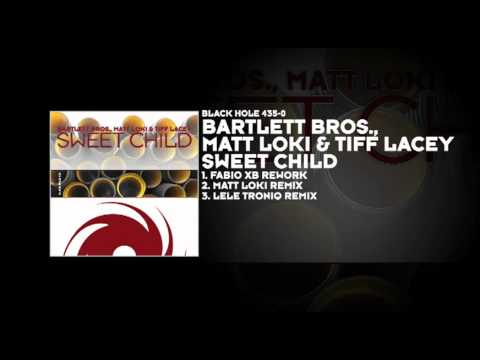 Bartlett Bros., Matt Loki & Tiff Lacey - Sweet Child (Lele Troniq Remix)