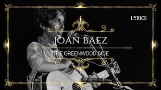 The Greenwood Side - Joan Baez - Lyrics