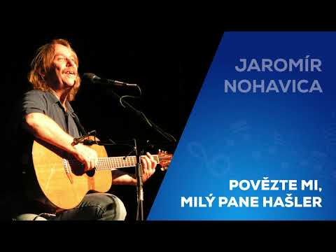 Jaromír Nohavica - Povězte mi, milý pane Hašler