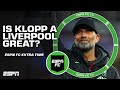 Will Jurgen Klopp be remembered as a Liverpool great? | ESPN FC Extra Time