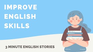 How Dena Improved Her English Skills | 3 Minute English Stories