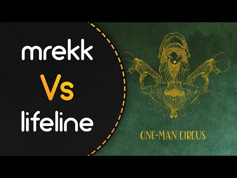 mrekk vs lifeline! // Iwami Takashi - ONE-MAN CIRCUS (dkblaze) [Kowari's EXTRA] +HDDT