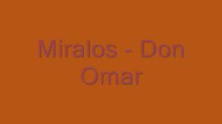 Don Omar  Miralos