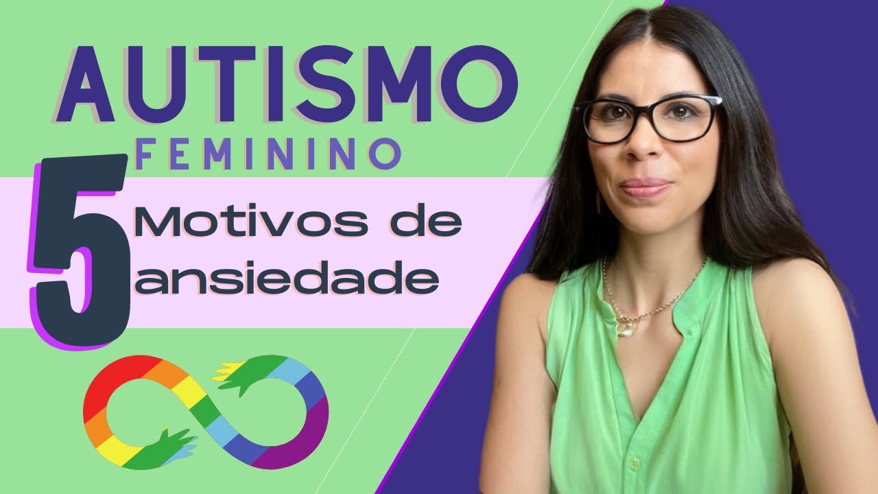 Autismo e ansiedade em meninas e mulheres