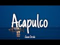 Acapulco - Jason Derulo | Lyrics [1 HOUR]