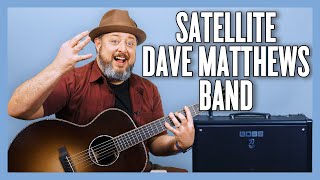 Dave Matthews Band Satellite Guitar Lesson + Tutorial