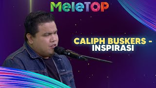 Download lagu Caliph Buskers - Inspirasi | MeleTOP | Nabil & Hawa mp3