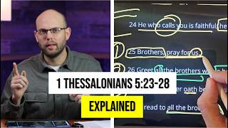 1 Thessalonians 5:23-28 Explained