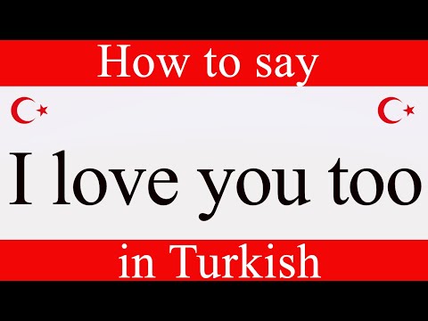 How to say "I Love you Too" in Turkish | Learn Turkish Fast With Easy Turkish Lessons