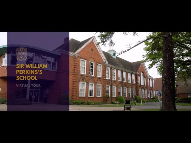 Sir William Perkins's School Virtual Tour 2020