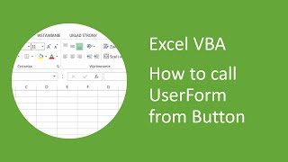 Excel VBA - How to Call UserForm from Button on Spreadsheet