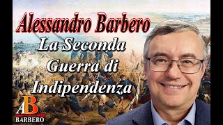 Alessandro Barbero - La Seconda Guerra di Indipendenza