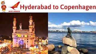 Hyderabad to Copenhagen | AIR INDIA