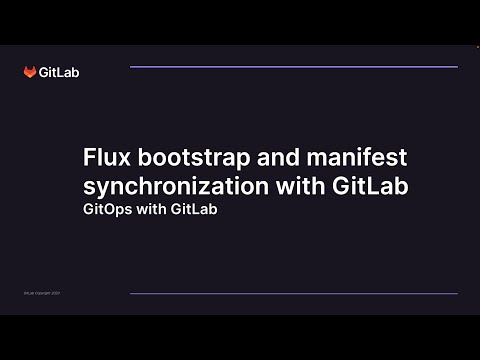 Flux bootstrap and manifest synchronization with GitLab
