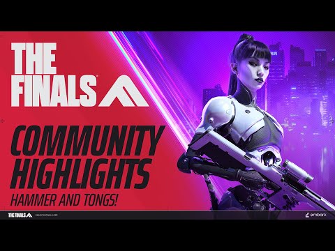 THE FINALS | Hammer And Tongs! | Community Highlights
