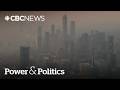 Republicans Using Wildfires To Score Cheap Political Points Ontario Minister Power Politics