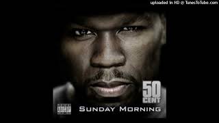 50 Cent - Sunday Morning (Ft. Skullz)