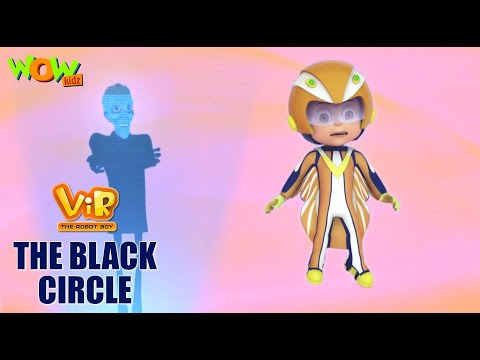 Vir The Robot Boy New Episodes | The Black Circle | Hindi Cartoon Kahani | Wow Kidz | #spot