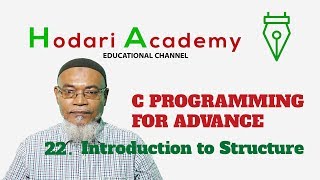 C Programming for Advanced - 22. Introduction to Structure