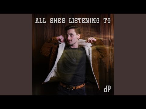 All Shes Listening To - David Payne