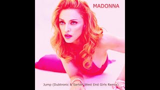 Madonna - Jump (Dubtronic &amp; Sartori West End Girls Remix)