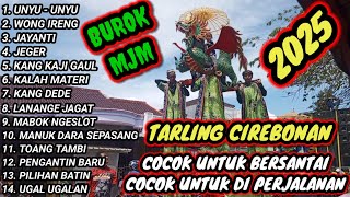 Download lagu TARLING CIREBONAN TERBARU 2025 || BUROK MJM IDERAN DI PABEDILAN mp3