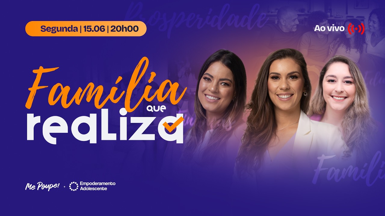 15/06 às 20h: O programa que une família e dinheiro (Bônus EXCLUSIVOS ao vivo)