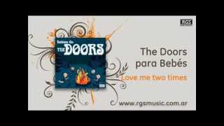 The Doors para Bebés - Love me two times