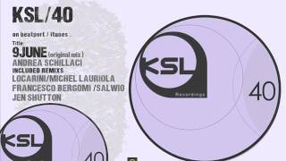 Andrea Schillaci - 9 June (Original Mix) On Ksl.Recordings //Ksl-40