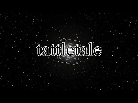 Video thumbnail for Tattletale