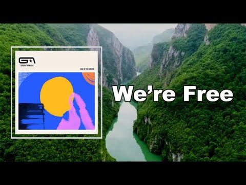Groove Armada - We’re Free (Lyrics)