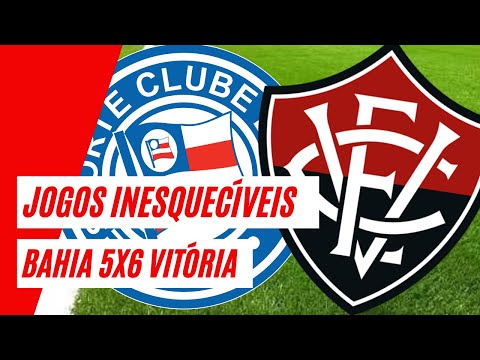 Jogos Inesquecíveis: Bahia 5x6 Vitória (2007)