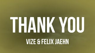 VIZE, Felix Jaehn - Thank You [Not So Bad] [Lyrics]