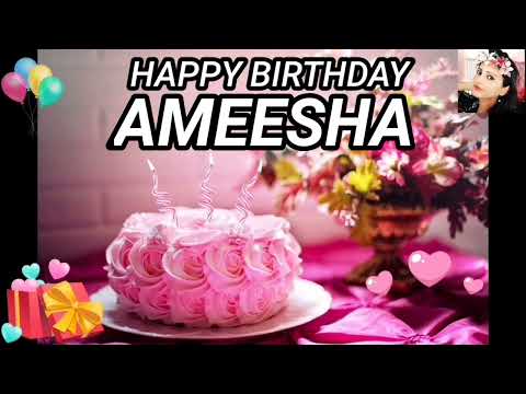Happy Birthday: Happy Birthday Song AMEESHA 🎂 AMEESHA Happy Birthday Song 🎂  #HappyBirthday