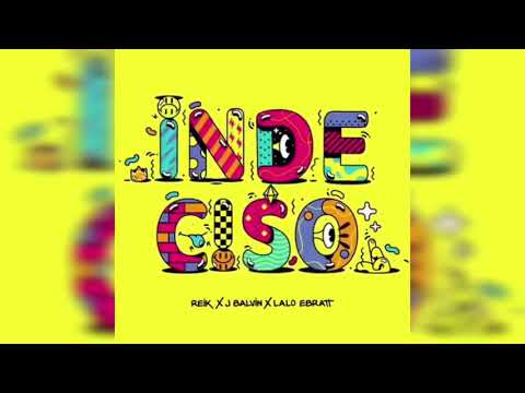 Reik ✘ J. Balvin ✘ Lalo Ebratt - Indeciso ( Ger Dj Remix )