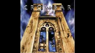 Crowbar - Reborn Thru Me