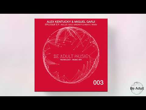 Alex Kentucky, Miguel Garji - Epilogue