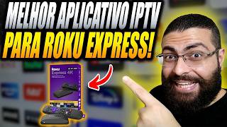 Melhor Aplicativo IPTV para Roku Express de 2026!