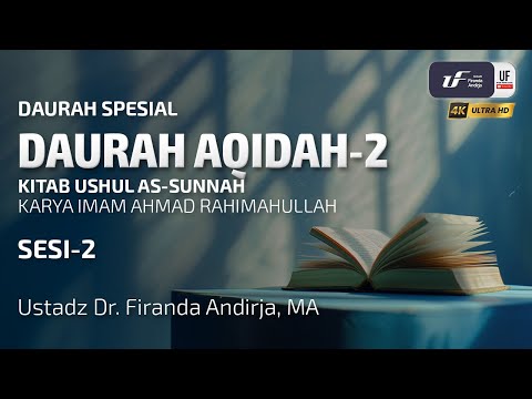 Daurah Aqidah #2: Ushul As-Sunnah (Sesi- 2)