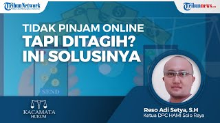 Tidak Meminjam Online Tetapi Ditagih dan Diteror, Bagaimana yang Harus Kita Lakukan?