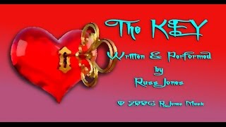 The Key -  Russ Jones  (c)  2006  R. Jones Music